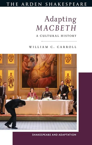 Adapting Macbeth: A Cultural History - Hardcover