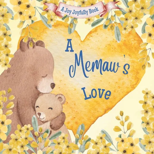 A Memaw's Love!: A Rhyming Picture Book for Children and Grandparents. - Paperback