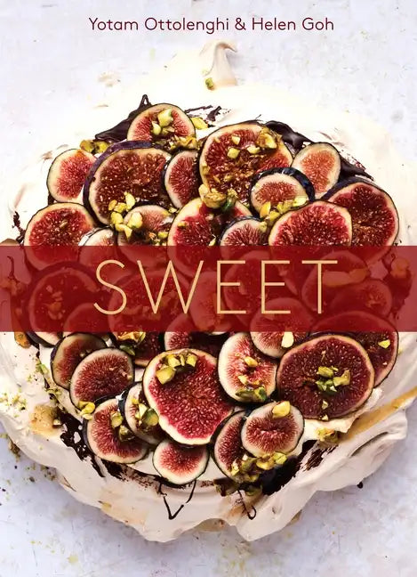 Sweet: Desserts from London's Ottolenghi [A Baking Book] - Hardcover