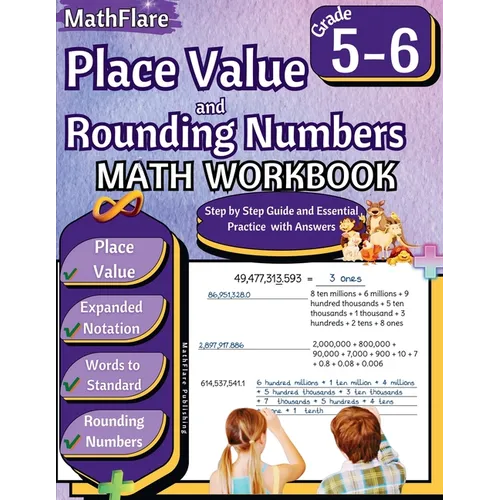 Place Value and Expanded Notations Math Workbook 5th and 6th Grade: Place Value Grade 5-6, Expanded and Standard Notations with Answers - Paperback