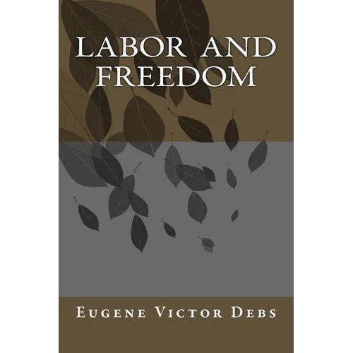 Labor and Freedom - Paperback