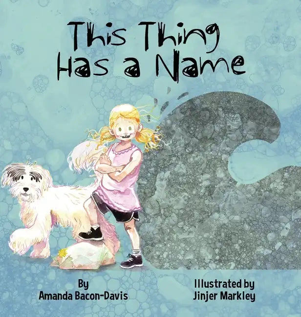 This Thing Has A Name - Hardcover