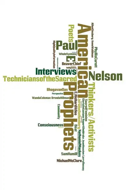 American Prophets: Interviews with Thinkers, Activists, Poets and Visionaries - Paperback