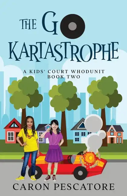 The Go-KartAstrophe: A Children's Courtroom Mystery - Paperback