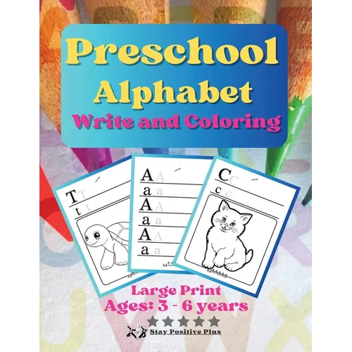 Preschool Alphabet Write and Coloring: The Magic Alphabet: A Preschooler's Journey Into Language and Creativity - Paperback