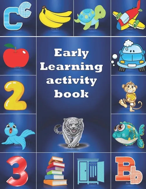 Early Learning Activity Book: Practice for Kids, alphabet's Tracing, Letters, words, and sentences . Fun activity book - Paperback