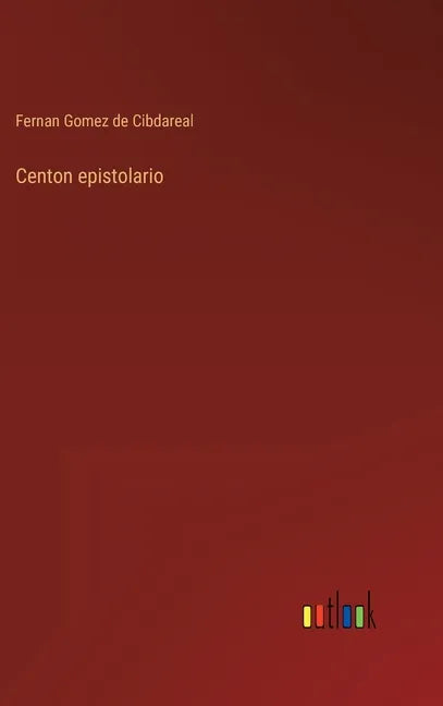 Centon epistolario - Hardcover
