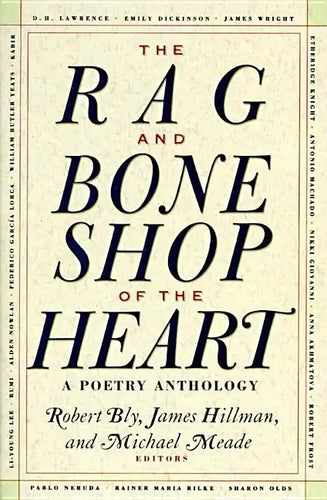 The Rag and Bone Shop of the Heart: Poetry Anthology, a - Paperback
