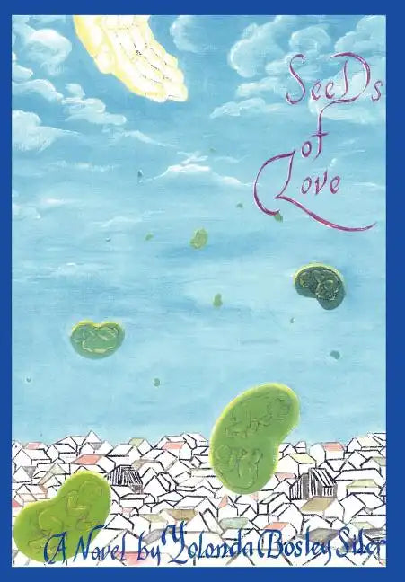 Seeds of Love - Hardcover