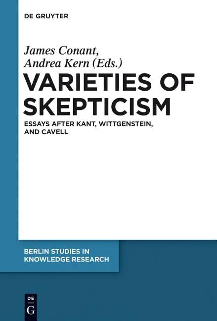 Varieties of Skepticism: Essays After Kant, Wittgenstein, and Cavell - Paperback
