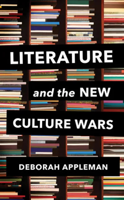 Literature and the New Culture Wars: Triggers, Cancel Culture, and the Teacher's Dilemma - Hardcover