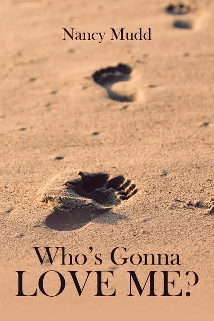 Who's Gonna Love Me? - Paperback
