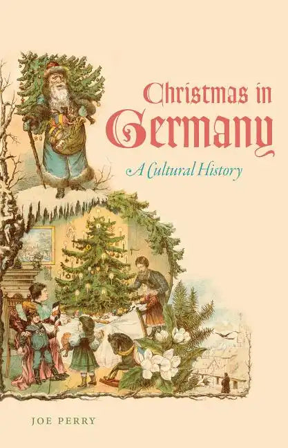 Christmas in Germany: A Cultural History - Paperback