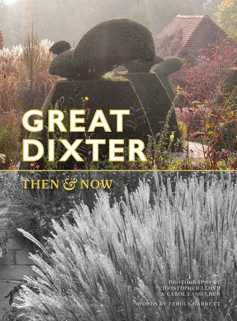 Great Dixter: Then & Now - Paperback