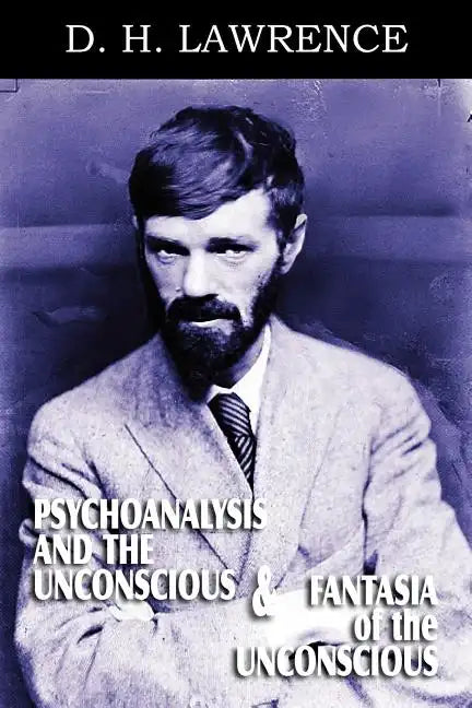 Psychoanalysis and the Unconscious and Fantasia of the Unconscious - Paperback