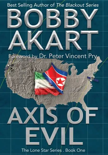 Axis of Evil: Post Apocalyptic Emp Survival Fiction - Hardcover