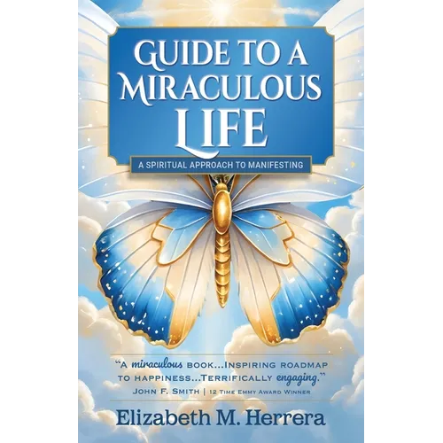 Guide to a Miraculous Life - Paperback