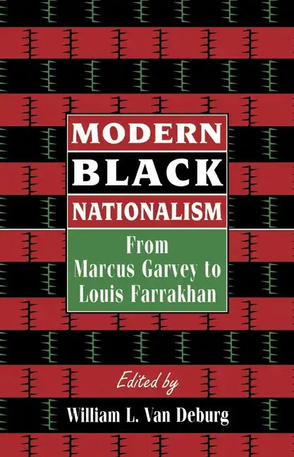 Modern Black Nationalism: From Marcus Garvey to Louis Farrakhan - Paperback