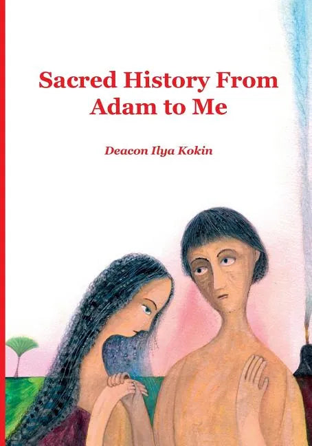 Sacred History from Adam to Me - Paperback