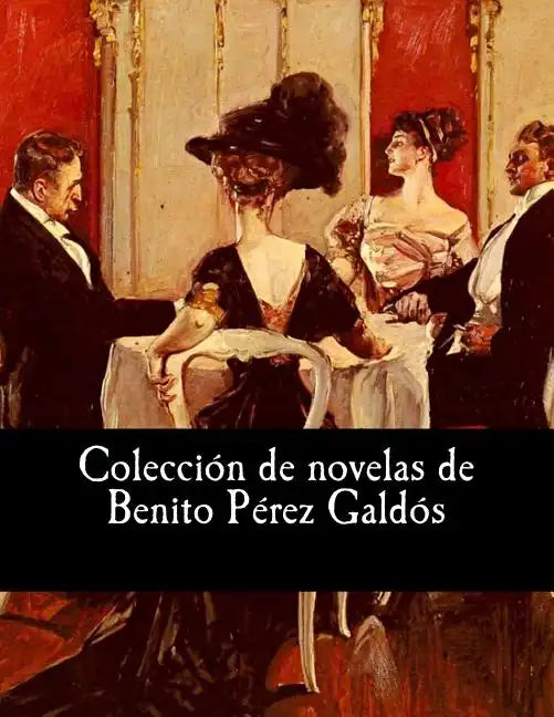 Colección de novelas de Benito Pérez Galdós - Paperback