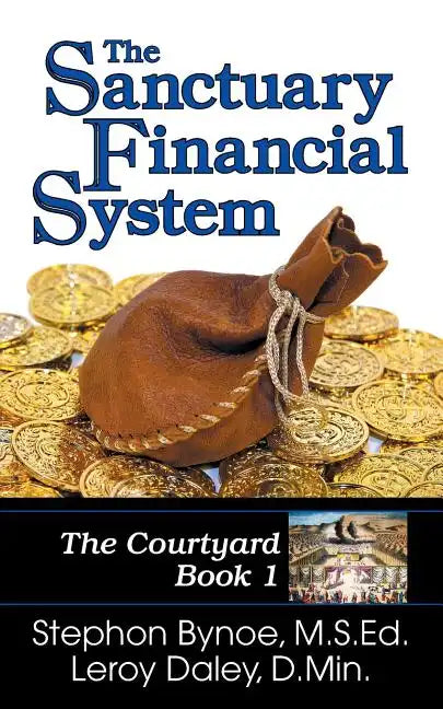 The Sanctuary Financial System: The Courtyard, Book 1 - Paperback