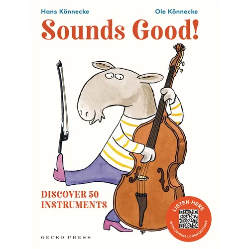 Sounds Good!: Discover 50 Instruments - Hardcover