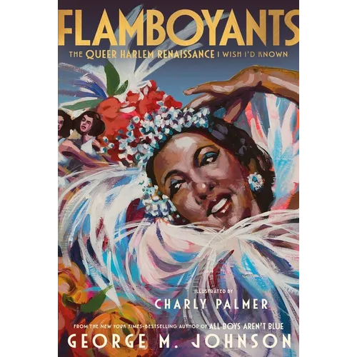 Flamboyants: The Queer Harlem Renaissance I Wish I'd Known - Hardcover