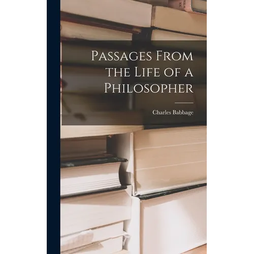 Passages From the Life of a Philosopher - Hardcover