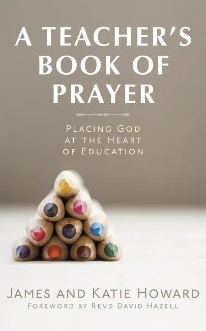 A Teacher's Book of Prayer - Paperback