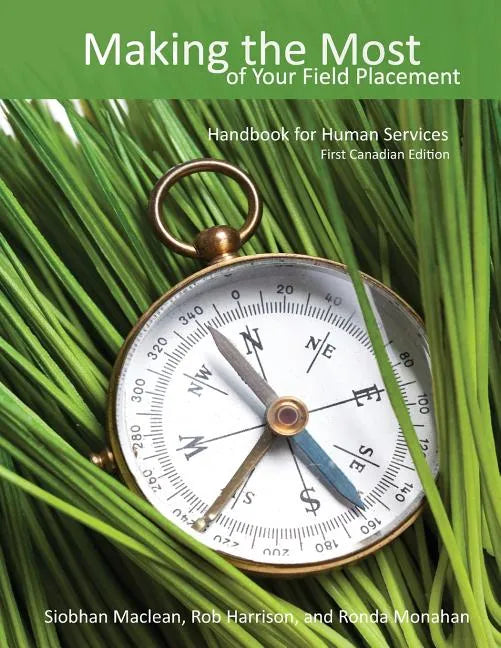 Making the Most of Your Field Placement: Handbook for Human Services - Paperback