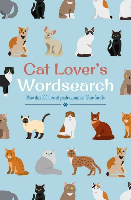 Cat Lover's Wordsearch: More Than 100 Themed Puzzles about Our Feline Friends - Paperback
