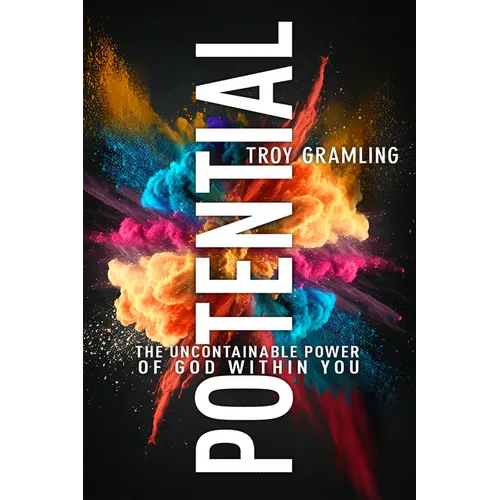Potential: The Uncontainable Power of God Within You - Paperback