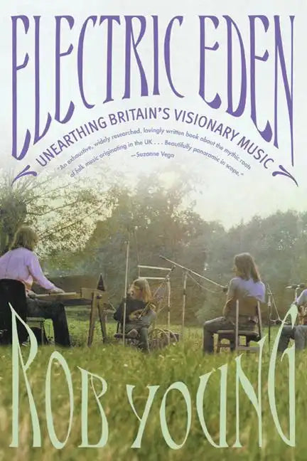 Electric Eden: Unearthing Britain's Visionary Music - Paperback