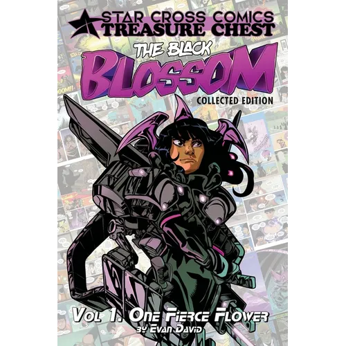 The Black Blossom: Vol 1. One Fierce Flower - Hardcover
