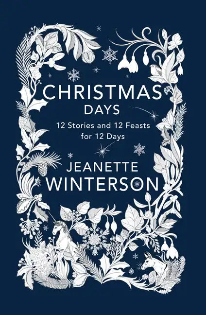 Christmas Days: 12 Stories and 12 Feasts for 12 Days - Paperback
