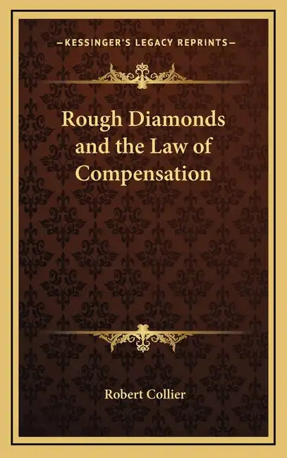 Rough Diamonds and the Law of Compensation - Hardcover