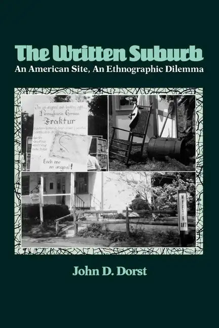 The Written Suburb: An American Site, an Ethnographic Dilemma - Paperback