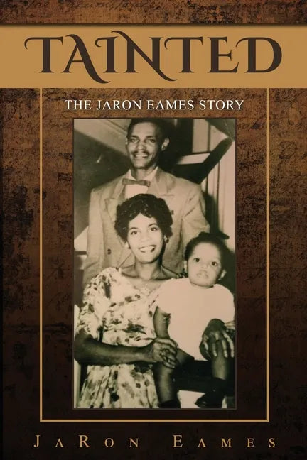 Tainted: The JaRon Eames Story - Paperback