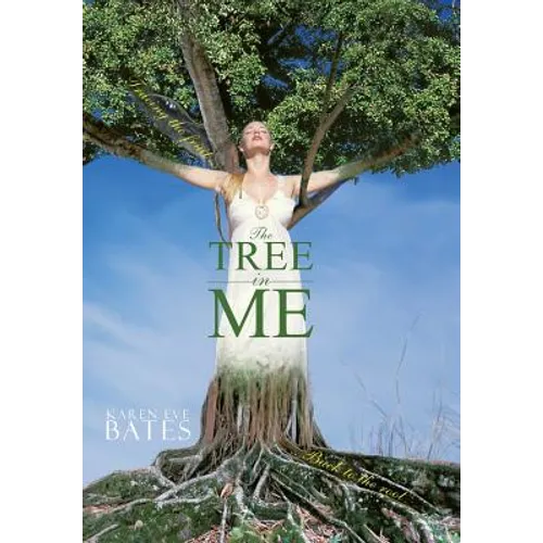 The Tree in Me: Tracing the Fruit Back to the Root - Hardcover