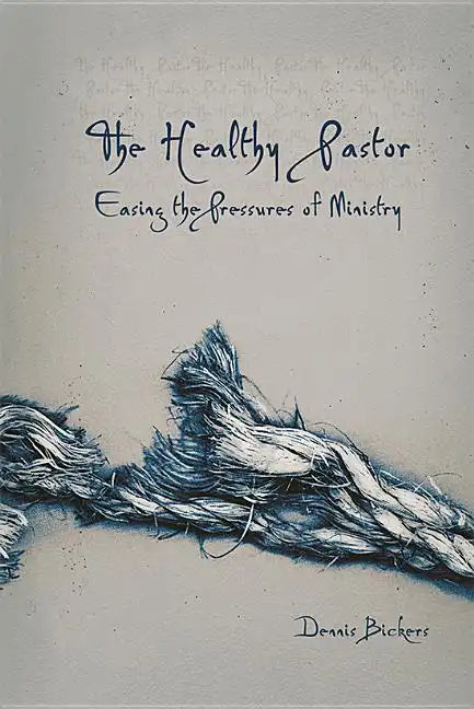 The Healthy Pastor - Paperback