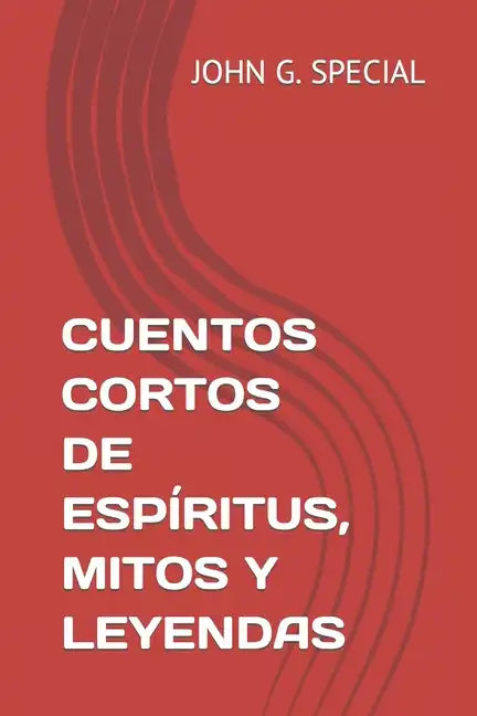 Cuentos Cortos de Espíritus, Mitos Y Leyendas - Paperback
