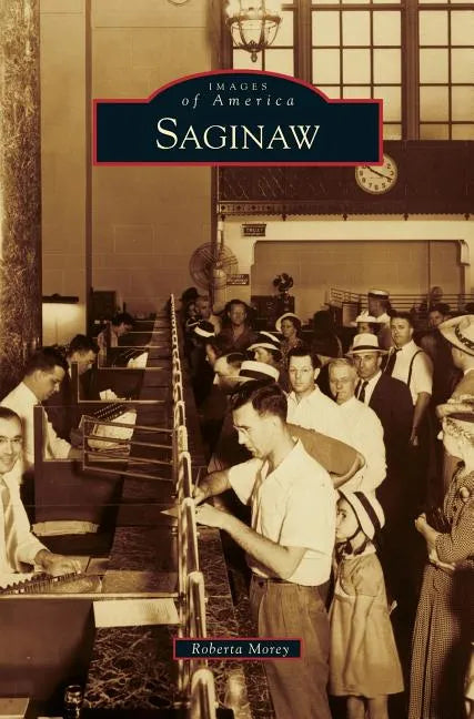 Saginaw - Hardcover