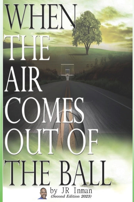 When the Air Comes Out of the Ball - Paperback