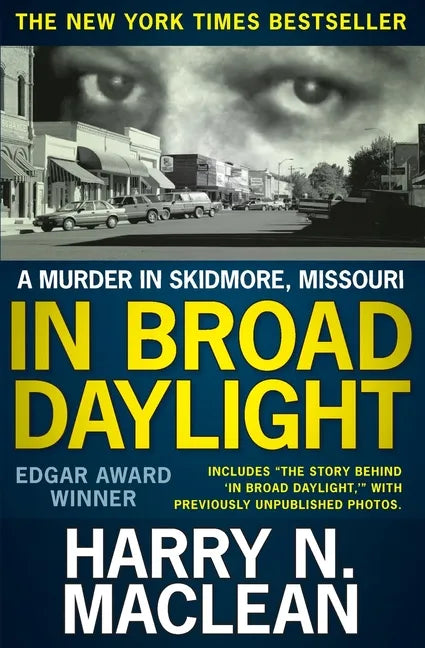 In Broad Daylight: A murder in Skidmore, Missouri - Paperback
