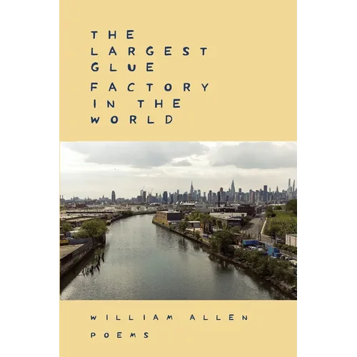 The Largest Glue Factory In The World - Paperback