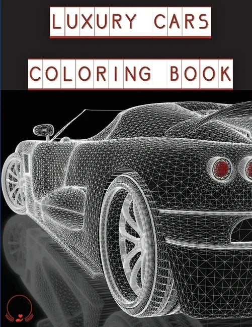 Luxury Cars Coloring Book: Magnificent SuperCars for Kids, Teens and Grown-Ups ����️ - Paperback