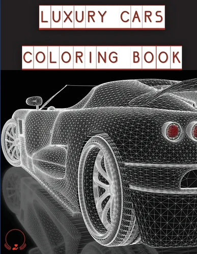 Luxury Cars Coloring Book: Magnificent SuperCars for Kids, Teens and Grown-Ups ����️ - Paperback