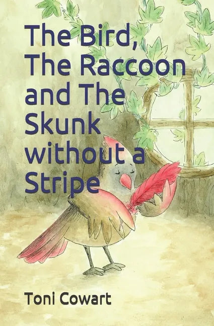 The Bird, The Raccoon and The Skunk without a Stripe - Paperback