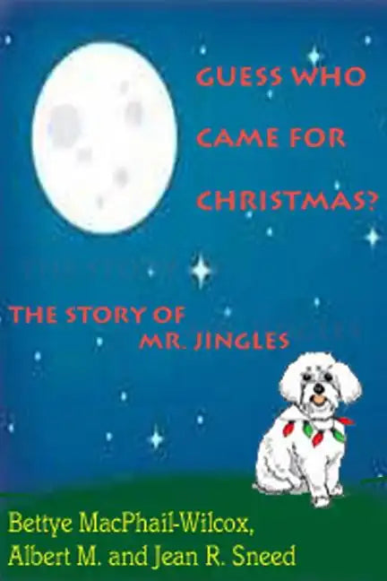 Guess Who Came for Christmas? The Story of Mr. Jingles - Paperback