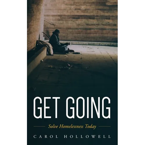 Get Going: Solve Homelessness Today - Paperback